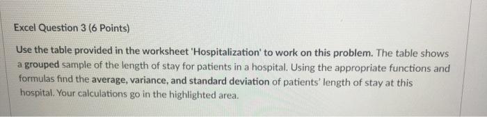 Excel Question 3 (6 Points) Use the table