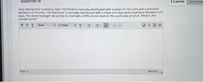 QUESTION 10 3.5 points Save Answe Daily demand