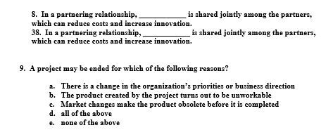8. In a partnering relationship, is shared
