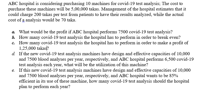ABC hospital is considering purchasing 10