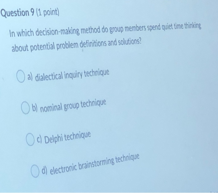 Question 9 (1 point) In which decision-making