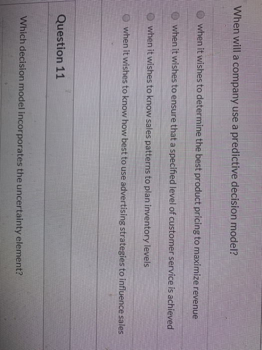 When will a company use a predictive decision