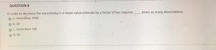 times as many observations. QUESTIONS In order to