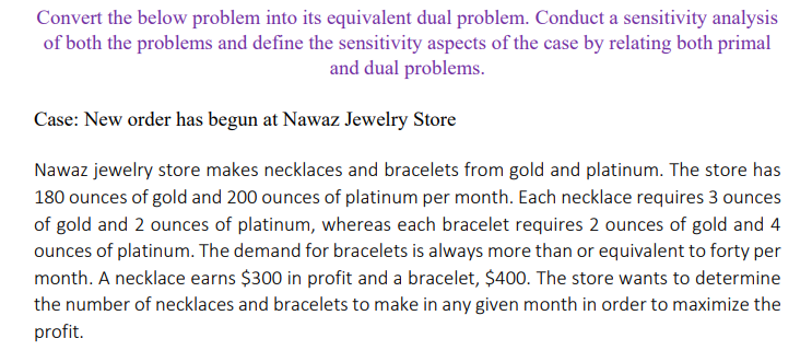 Convert the below problem into its equivalent