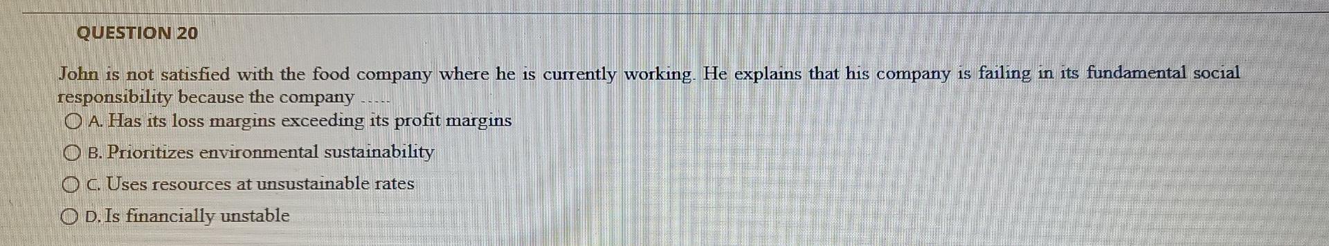 QUESTION 18 A clear sign of a toxic culture is a