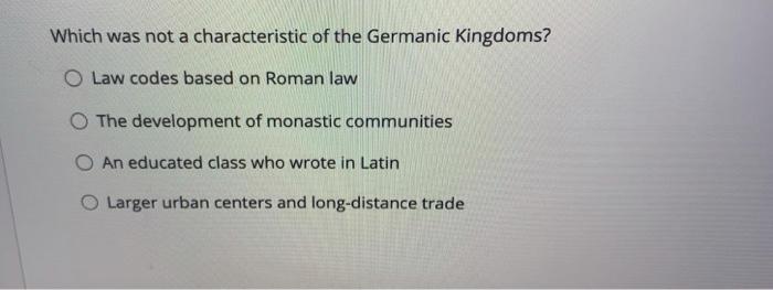 Which was not a characteristic of the Germanic