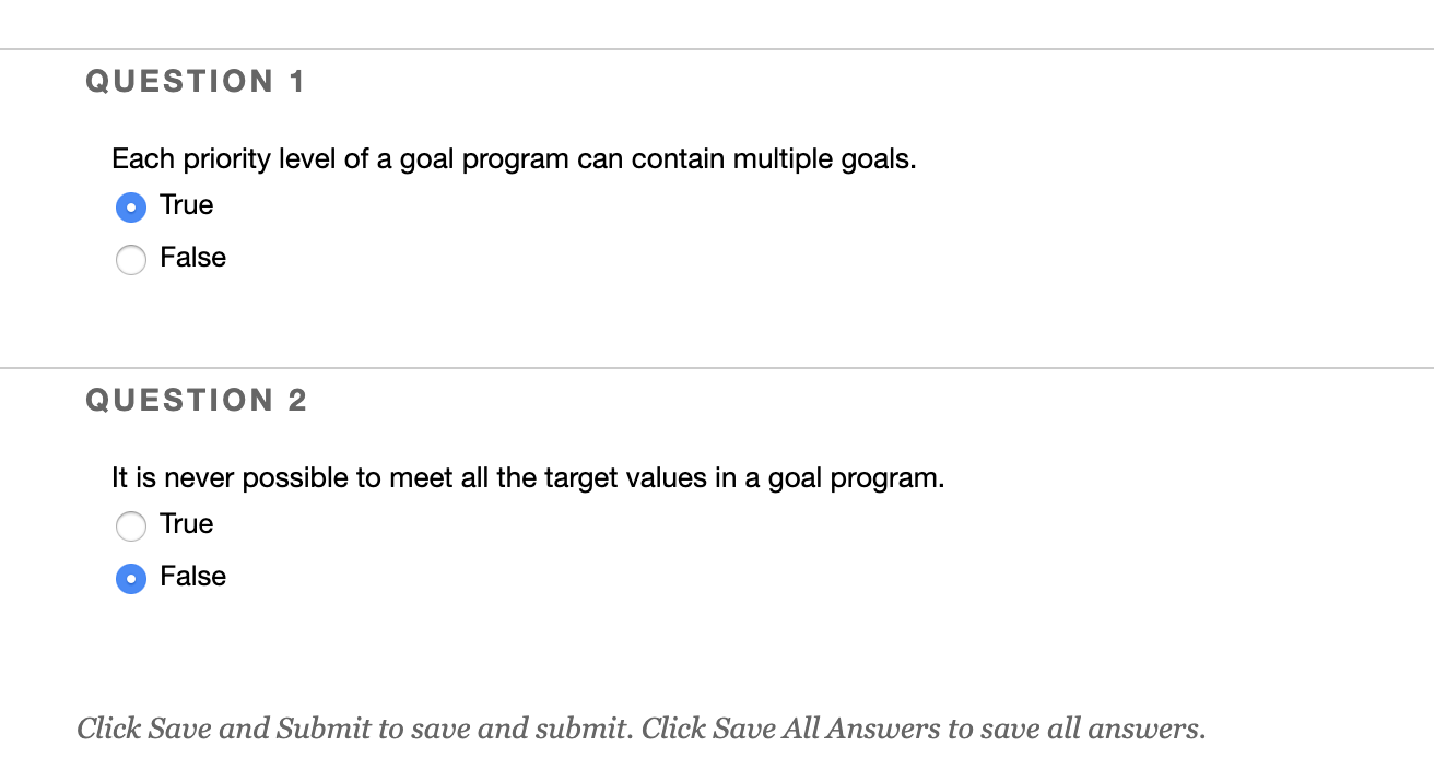 QUESTION 1 Each priority level of a goal program