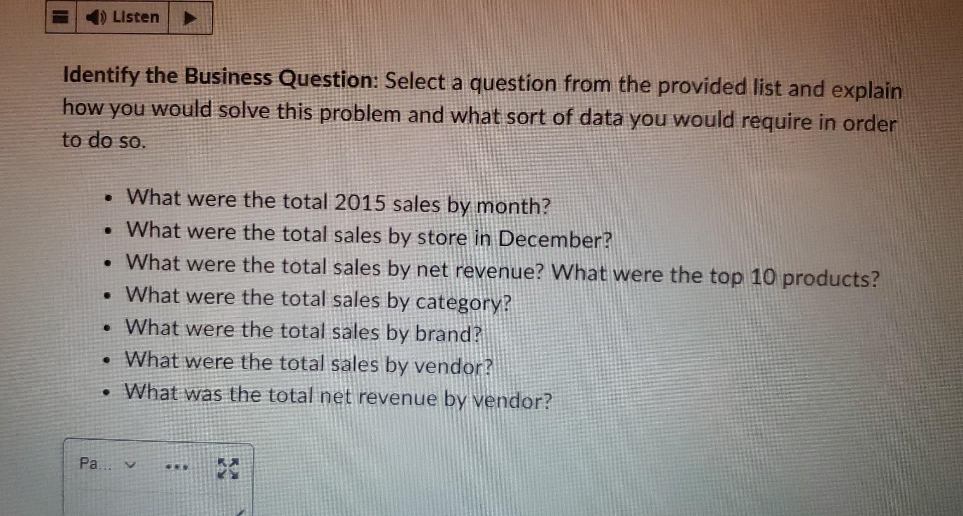 Identify the Business Question: Select a question