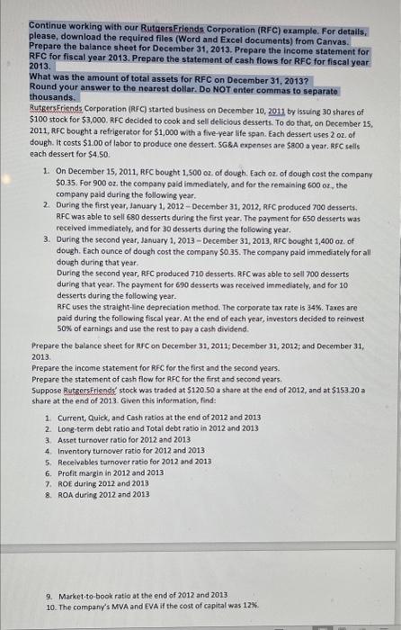 Continue working with our Rutgers Friends