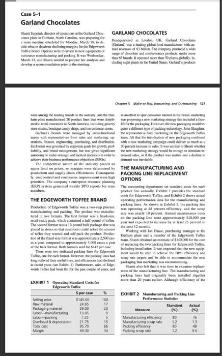 PSM Case 5-1 Garland Chocolates For example, when