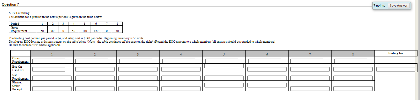 Question 7 7 points Save Answer MRP Lot Sizing