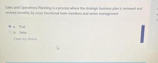 correct ans? Sales and Operations Planning is a