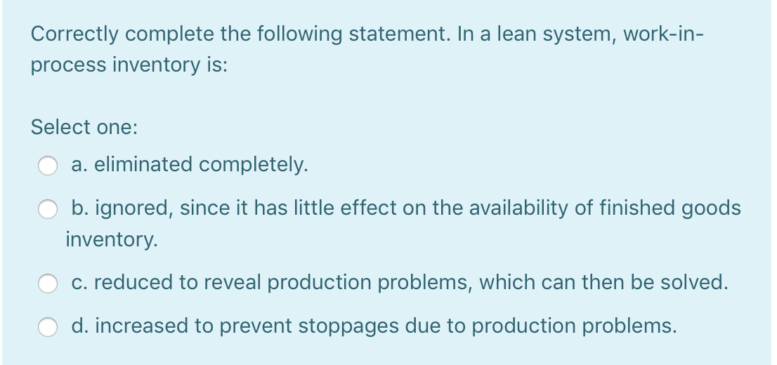 Correctly complete the following statement. In a