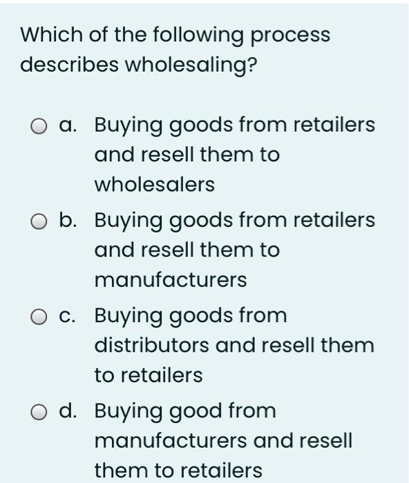 Which of the following process describes