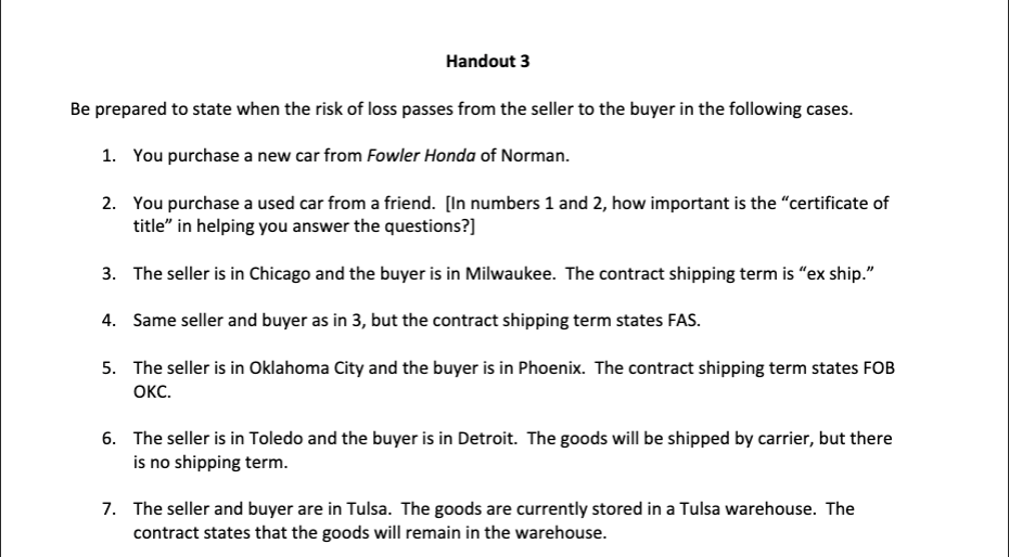 Handout 3 Be prepared to state when the risk of