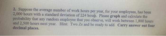 2. Suppose the average number of work hours per