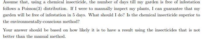 Assume that, using a chemical insecticide, the