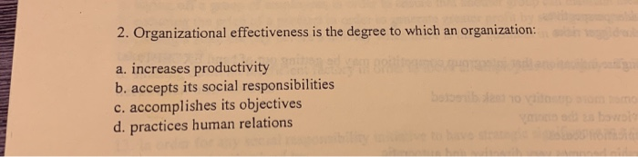 2. Organizational effectiveness is the degree to