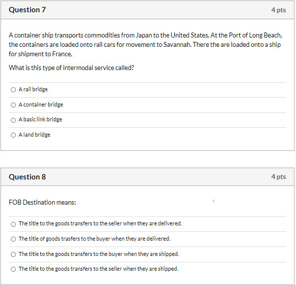 Question 7 4 pts A container ship transports