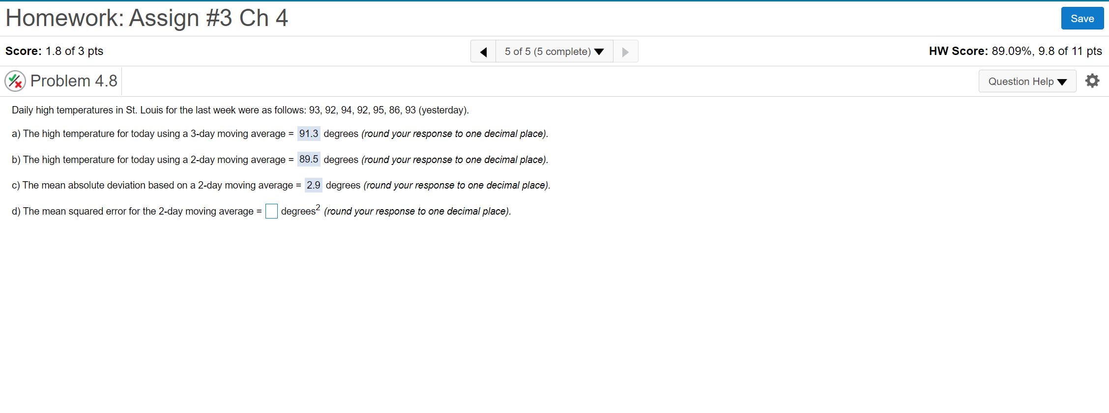 Homework: Assign #3 Ch 4 Save Score: 1.8 of 3 pts
