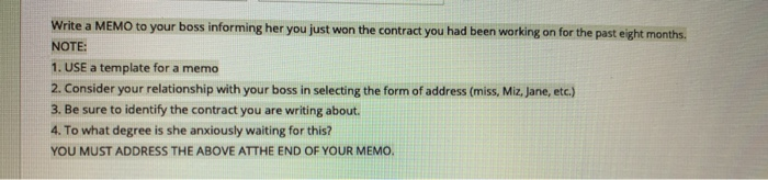 Write a MEMO to your boss informing her you just