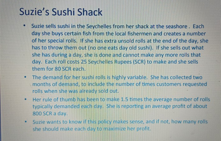 Suzie's Sushi Shack Suzie sells sushi in the