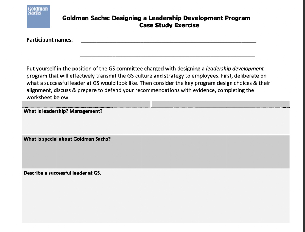 Goldman Sachs Goldman Sachs: Designing a