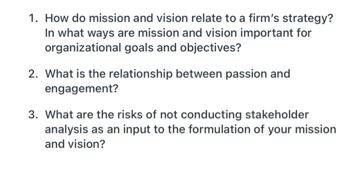 1. How do mission and vision relate to a firm's