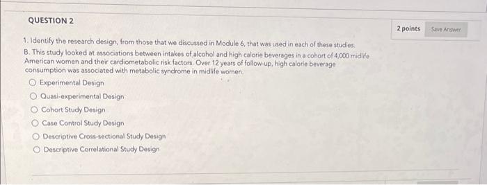 1. Identify the research design, from those that