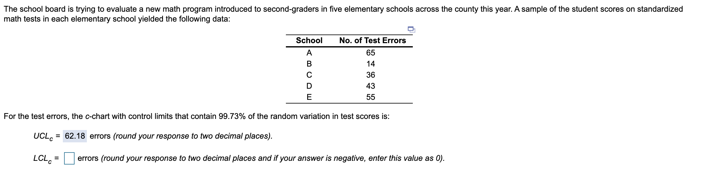 The school board is trying to evaluate a new math