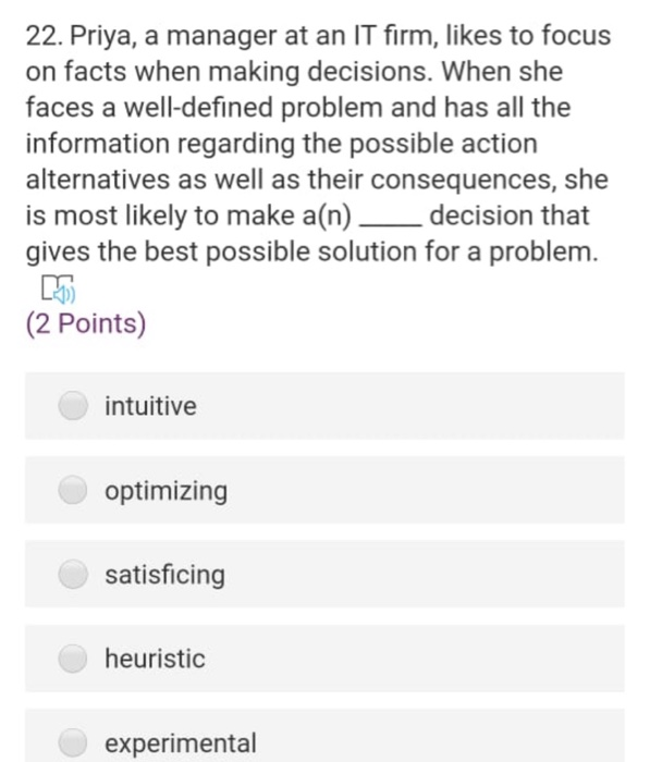 22. Priya, a manager at an IT firm, likes to