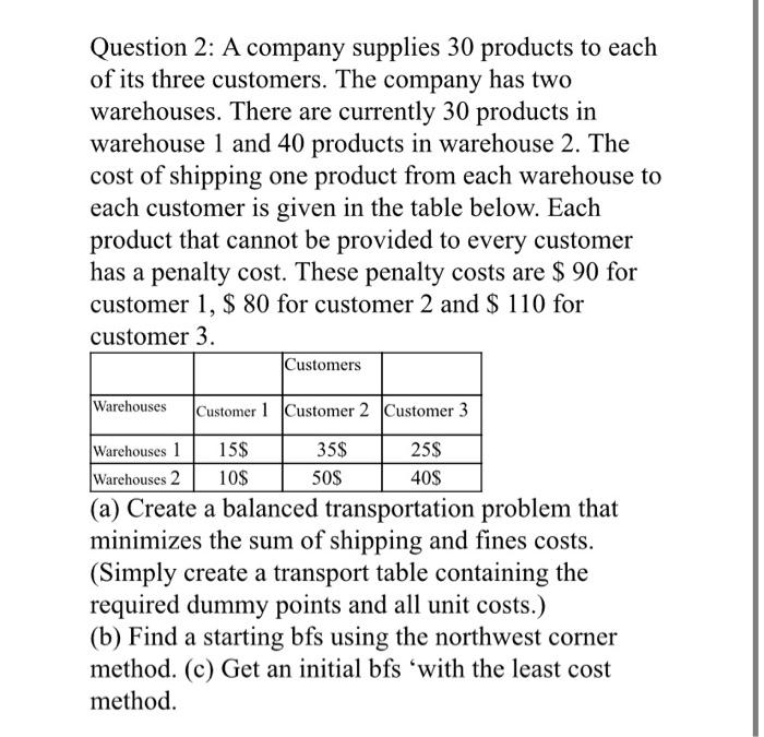 Question 2: A company supplies 30 products to