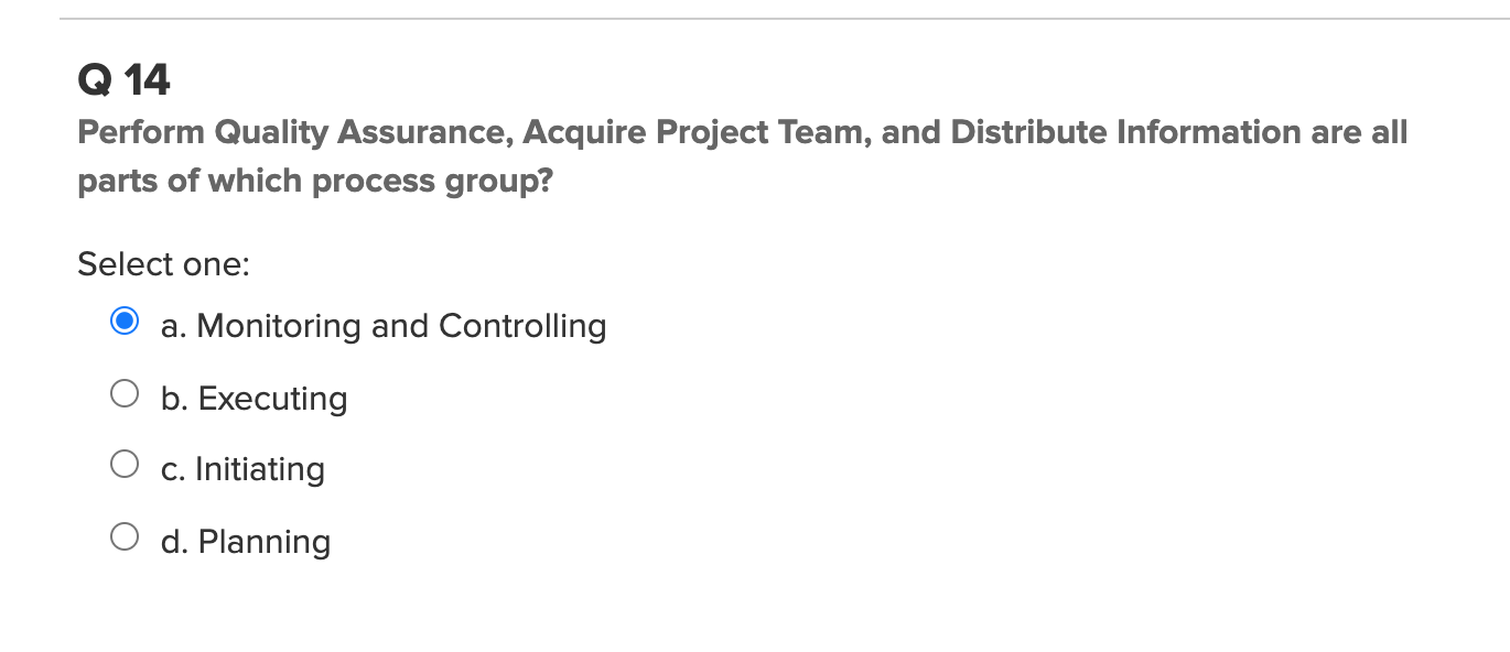 Q 14 Perform Quality Assurance, Acquire Project