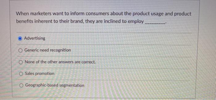 When marketers want to inform consumers about the