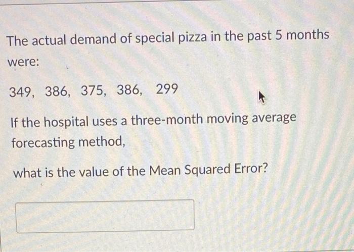 The actual demand of special pizza in the past 5