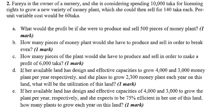 2. Fareya is the owner of a nursery, and she is