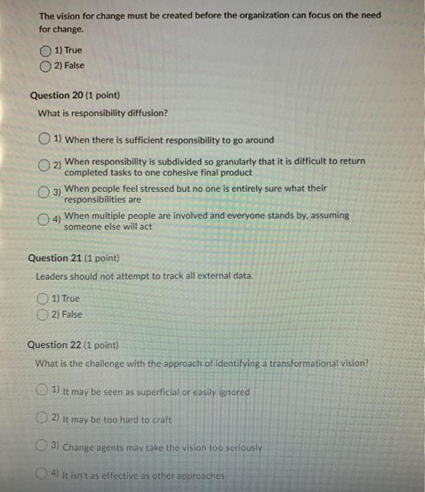 The vision for change must be created before the