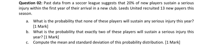 Question 02: Past data from a soccer league