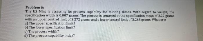 Problem 6: The US Mint is assessing its process