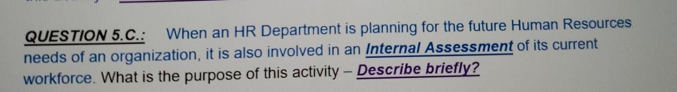 QUESTION 5.C.: When an HR Department is planning