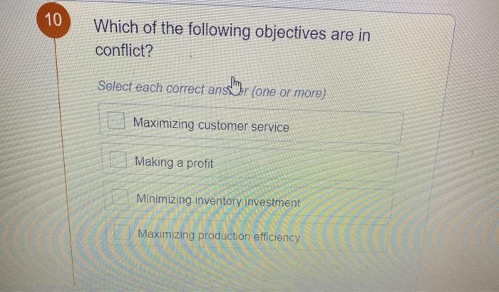 select the correct ans one or more !? 10 Which of