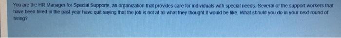 You are the HR Manager for Special Supports an