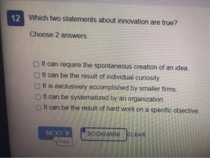 12 Which two statements about innovation are
