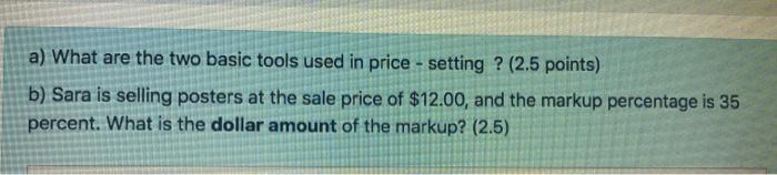 a) What are the two basic tools used in price -