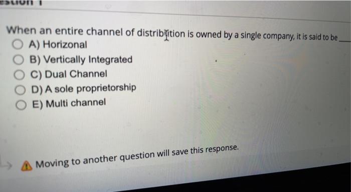 Son When an entire channel of distribition is