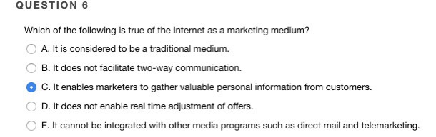 QUESTION 6 Which of the following is true of the