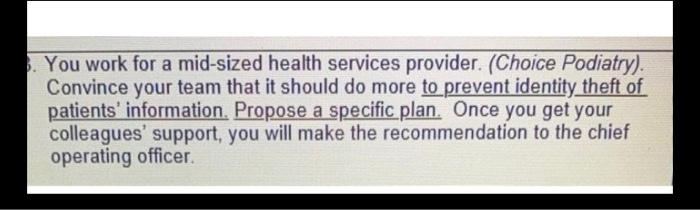 . You work for a mid-sized health services