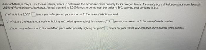 Discount-Mart, a major East Coast retailer wants