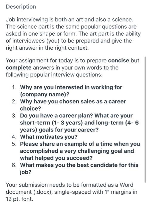 Description Job interviewing is both an art and