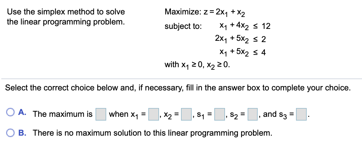 Use the simplex method to solve the linear